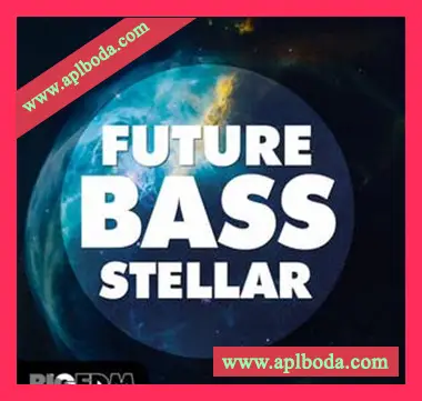 [Future Bass素材+Serum预设+FL工程模板]Big EDM Future Bass Stellar [WAV, MiDi]（322Mb）