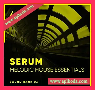 [Serum预置前卫浩室]Freshly Squeezed Samples Serum Melodic House Essentials Volume 3（139Mb）