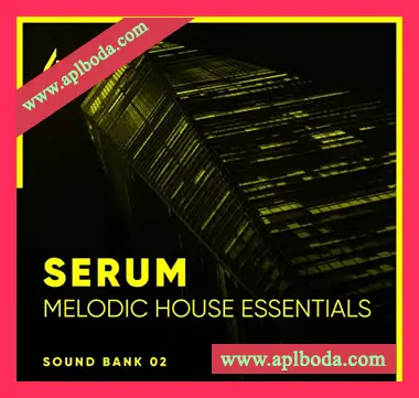 [Serum预置前卫科技浩室]Freshly Squeezed Samples Serum Melodic House Essentials Volume 2（17Mb）