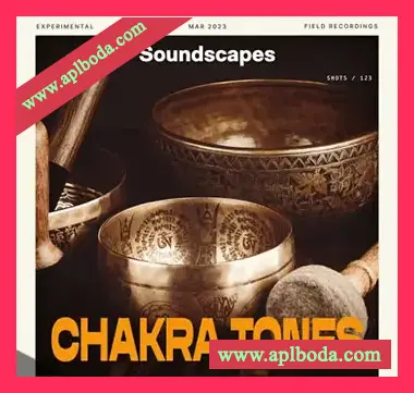 [脉轮印度教佛教传统古代乐器采样]Splice Soundscapes Chakra Tones [WAV]（268Mb）