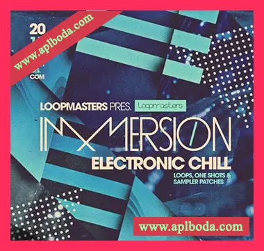 [弛放电子素材]Loopmasters Immersion Electronic Chill [多格式]（826Mb）
