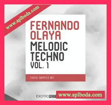 [深邃前卫泰克诺舞曲采样]Exotic Refreshment Fernando Olaya Melodic Techno Vol.1 [WAV]（208Mb）