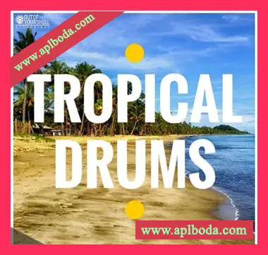 [Tropical House休闲舞曲鼓素材]Out Of Your Shell Tropical Drums [WAV, MiDi]（251Mb）