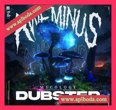 [回响重拍素材Serum预置Ableton扩展FL模板]Avant Samples Aweminus Mycology Dubstep Sample Pack [WAV, MiDi]（243Mb）