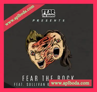 [摇滚金属采样]Splice Sounds Fear The Sounds Presents Fear the Rock ft. Sullivan King and KJ Sawka [WAV]（757Mb）