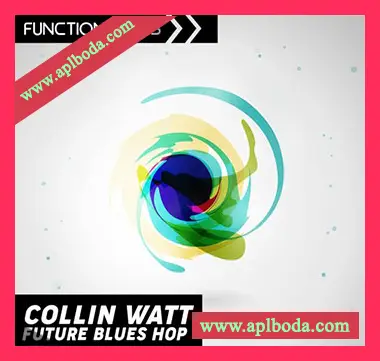 [爵士布鲁斯流行嘻哈采样]Function Loops Collin Watt Future Blues Hop [WAV]（281Mb）