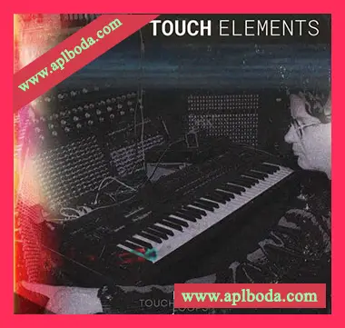 [低保真氛围电子采样]Touch Loops Touch Elements Lo-Fi Bliss [WAV]（222Mb）