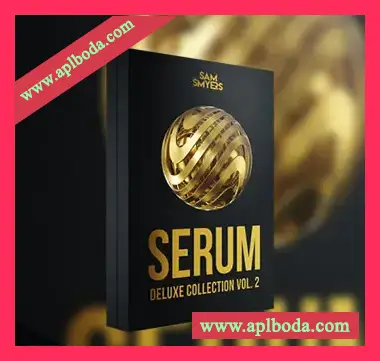 [Serum预置电子舞曲]Sam Smyers Serum Deluxe Collection Vol.2（12Mb）