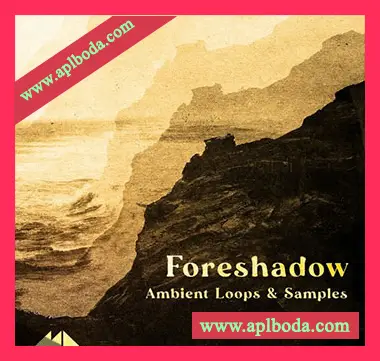 [环境氛围采样]ModeAudio Foreshadow Ambient Loops and Samples [WAV]（787Mb）
