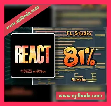 [FL工程模板浩室电子舞曲]Distilish Switch Disco REACT (FL Studio Remake) + FLP（276Mb）