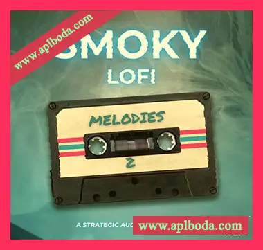 [嘻哈RnB采样]Strategic Audio Smoky Lofi Melodies 2 [WAV]（149Mb）