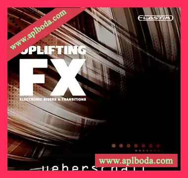 [Elastik音色-影视FX音效]Ueberschall Uplifting FX（267Mb）