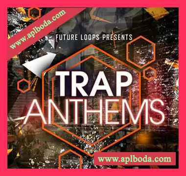 [Trap陷阱采样]Future Loops Trap Anthems [WAV]（478Mb）