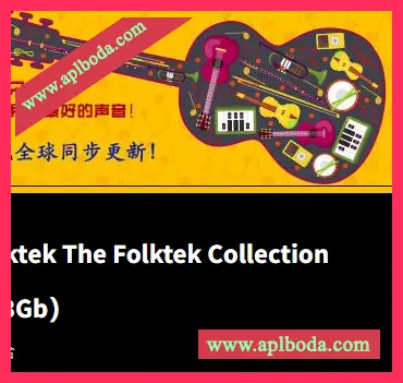 [影视配音电子乐音源]Folktek The Folktek Collection Volume 1 [KONTAKT]（1.3Gb）