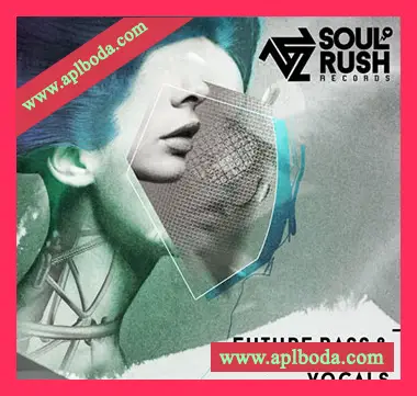 [奇幻贝斯慢摇人声采样]Soul Rush Records Future Bass And Downtempo Vocals [WAV]（177Mb）