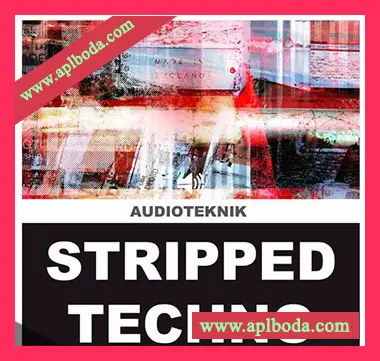 [泰克诺科技舞曲采样]Audioteknik Stripped Techno [WAV]（308Mb）