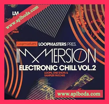[氛围慢摇采样]Loopmasters Immersion Electronic Chill 2 [WAV, REX]（756Mb）