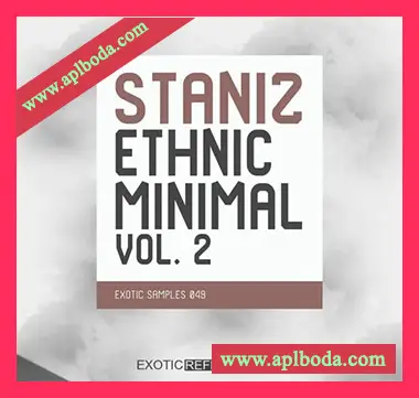 [民族简约电子采样]Exotic Refreshment Staniz Ethnic Minimal Vol.2 Sample Pack [WAV]（116Mb）