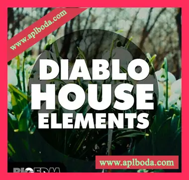 [EDM浩室素材Serum预置FL工程模板]Big EDM Diablo House Elements [WAV, MiDi]（716Mb）