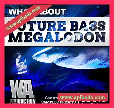 [Future Bass素材Serum预置Ableton模板]WA Production Future Bass MEGALODON [WAV, MiDi]（1.69Gb）