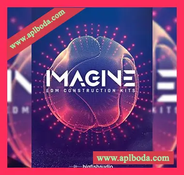 [EDM电子舞曲素材]Big Fish Audio IMAGINE EDM Construction Kits [多格式]（20.67Gb）