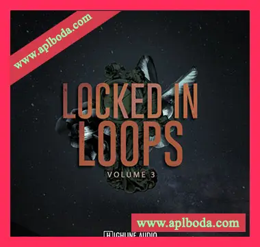 [嘻哈说唱采样]Highline Audio Locked In Loops Volume 3 [WAV]（236Mb）