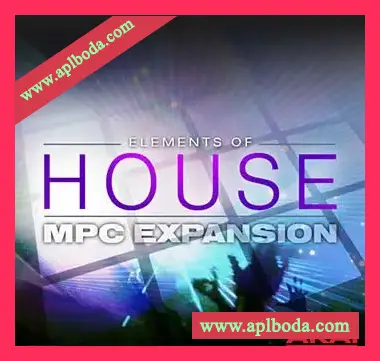 [MPC扩展音色- Housе-Techno]AKAI MPC Software Expansion Elements Of House v1.0 [WAV] [WiN]（319Mb）
