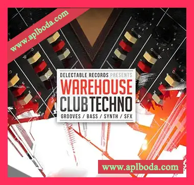 [泰克诺舞曲采样]Delectable Records Warehouse Club Techno [WAV]（1.19Gb）