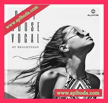 [深邃浩室人声采样]ALHYM Records Brightness Deep House Vocal [WAV]（242Mb）