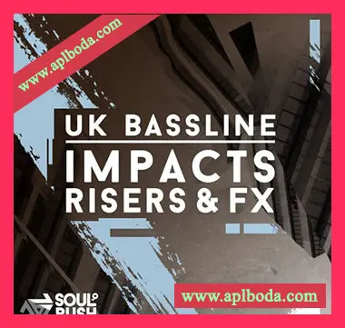 [回响重拍上升下降FL音效采样]Soul Rush Records UK Bassline Impacts, Risers and FX [WAV]（476Mb）