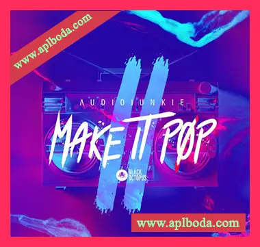 [流行乐采样]Black Octopus Sound Audiojunkie Make It Pop 2 [WAV]（582Mb）
