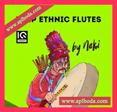 [民族长笛采样]IQ Samples Deep Ethnic Flutes by Neki [WAV]（605Mb）