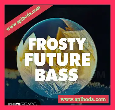 [奇幻贝斯素材Serum预置]Big EDM Frosty Future Bass [WAV, MiDi]（122Mb）