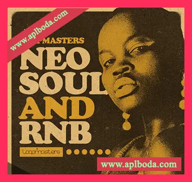 [灵魂慢摇RnB素材]Loopmasters Neo Soul And RnB [多格式]（1.85Gb）