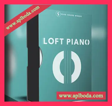 [氛围钢琴音源]Echo Sound Works Loft Piano [KONTAKT]（1.3Gb）
