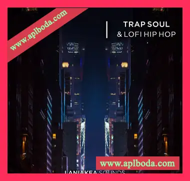 [低保真嘻哈陷阱采样]Laniakea Sounds Trap Soul And Lofi Hip Hop [WAV]（184Mb）