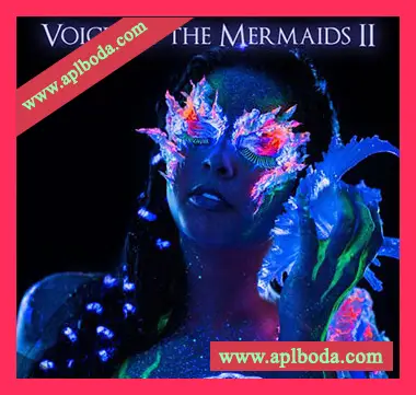 [影视人声采样]Queen Chameleon Voices of The Mermaids II [WAV]（18Mb）