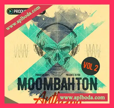 [Moombahton电音素材]Producer Loops Moombahton Anthems Vol.2 [WAV, MiDi]（470Mb）