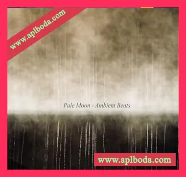 [氛围驰放采样]Pale Moon Ambient Beats [WAV]（189Mb）