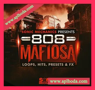 [嘻哈说唱Trap素材]Sonic Mechanics 808 Mafiosa [多格式]