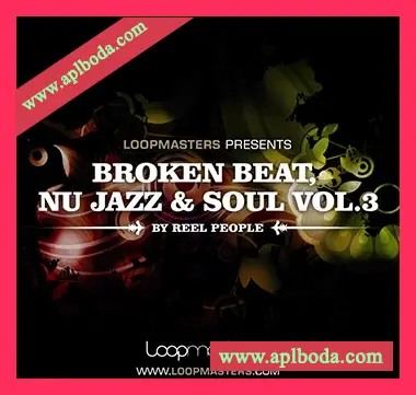 [灵魂爵士素材]Loopmasters Reel People Broken Beat Nu Jazz and Soul Vol.3 [多格式]（358Mb）