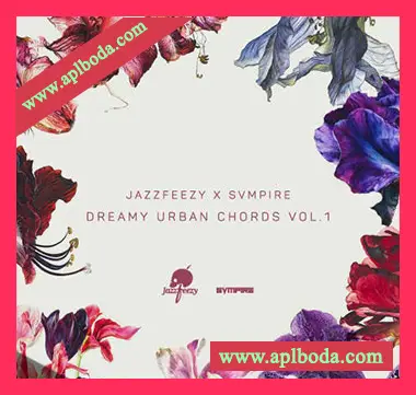 [嘻哈陷阱都市和弦采样]Splice Sounds Jazzfeezy x SVMPIRE Dreamy Urban Chords Vol.1 [WAV]（111Mb）