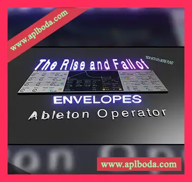 [Ableton工程电子乐]User Friendly Ableton Operator Looping Envelopes（4Mb）
