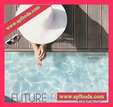 [未来流行采样]Freaky Loops Future Pop Vibes [WAV]（217Mb）