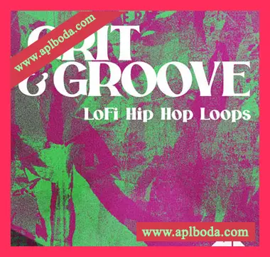 [低保真嘻哈说唱采样]ModeAudio Grit and Groove – LoFi Hip Hop Loops [WAV]（277Mb）