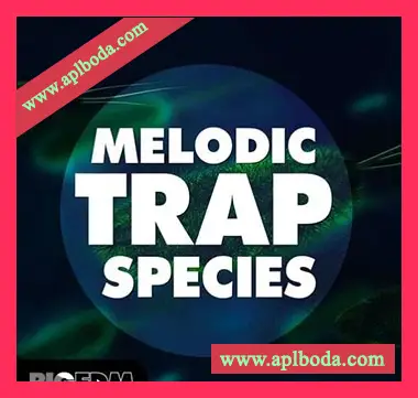 [Trapstep-Dubstep素材Sylenth1预置Serum预置]Big EDM Melodic Trap Species [WAV, MiDi]（925Mb）