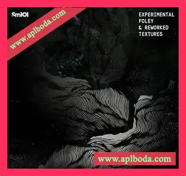 [氛围电子采样]Sample Magic SM101 Experimental Foley and Reworked Textures [WAV]（141Mb）