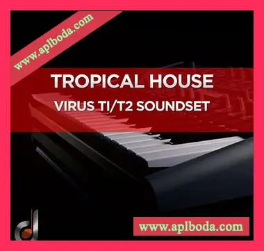 [Virus预置热带休闲舞曲]DUSTONS Tropical House Virus Ti2 Ti SoundSet（16Mb）