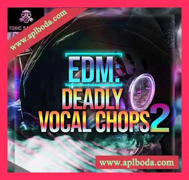 [电子舞曲人声切片采样]Toxic Samples EDM Deadly Vocal Chops 2 [WAV]（16Mb）