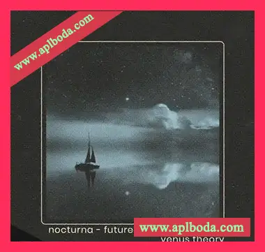 [环境氛围采样Serum预置]Venus Theory Nocturna Future Garage Essentials [WAV]（452Mb）